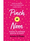 Pinch of Nom Food Planner: Quick & Easy - Book