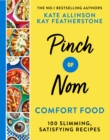 Pinch of Nom Comfort Food : 100 Slimming, Satisfying Recipes - Book