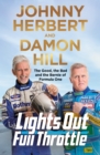 Lights Out, Full Throttle : The Good the Bad and the Bernie of Formula One - Book