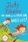 The Pain and the Great One: Wheelies! - Book