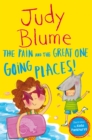The Pain and the Great One: Going Places - Book