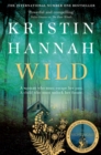 Wild : From the Number One Bestselling Author of The Nightingale - eBook
