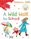 A Wild Walk to School - Book