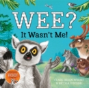 Wee? It Wasn't Me! : Winner of the Lollies Book Award! - eBook