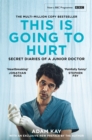 This is Going to Hurt : Now a major BBC comedy-drama - Book