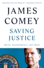 Saving Justice : Truth, Transparency, and Trust - Book