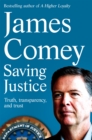 Saving Justice : Truth, Transparency, and Trust - eBook