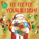 Fly, Fly, Fly Your Sleigh : A Christmas Caper! - Book