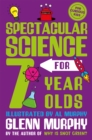 Spectacular Science for 7 Year Olds - eBook