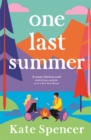One Last Summer : A dreamy, laugh out loud holiday romance - eBook