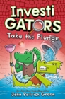 Investigators: Take the Plunge : A Laugh-Out-Loud Comic Book Adventure! - Book