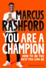 You Are a Champion : How to Be the Best You Can Be - eBook
