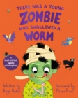 There Was a Young Zombie Who Swallowed a Worm : Hilarious for Halloween! - eBook