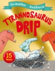 Tyrannosaurus Drip 15th Anniversary Edition - Book