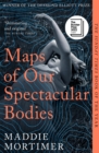 Maps of Our Spectacular Bodies - Book