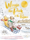 Winnie-the-Pooh at the Palace : A brand new Winnie-the-Pooh adventure in rhyme, featuring A.A Milne's and E.H Shepard's classic characters - Book