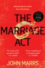 The Marriage Act : The unmissable speculative thriller from the author of The One - eBook