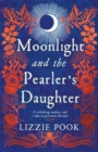 Moonlight and the Pearler's Daughter : A Stylist and Woman & Home Top Pick - eBook
