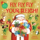 Fly, Fly, Fly Your Sleigh : A Christmas Caper! - eBook