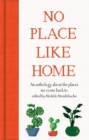 No Place Like Home : An anthology about the places we come back to - Book