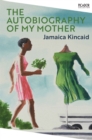 The Autobiography of My Mother - eBook