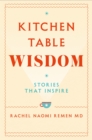 Kitchen Table Wisdom : Stories That Inspire - eBook