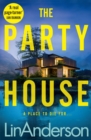 The Party House : An Atmospheric and Twisty Thriller Set in the Scottish Highlands - Book