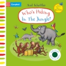 Who's Hiding In The Jungle? : A Felt Flaps Book - Book