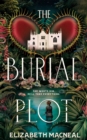 The Burial Plot : The bewitching, seductive new gothic thriller from the author of The Doll Factory - Book