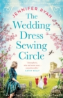 The Wedding Dress Sewing Circle - Book