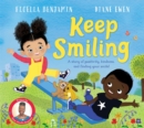 Keep Smiling : A story of positivity and kindness from national treasure Dame Floella Benjamin - Book