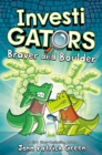 InvestiGators: Braver and Boulder : A Laugh-Out-Loud Comic Book Adventure! - Book