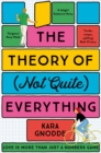The Theory of (Not Quite) Everything : An Uplifting Summer Read of Family and Love - Book
