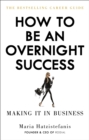 How to Be an Overnight Success - Book