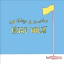 101 Things to do with a Huge Willy - Book