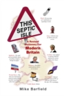 This Septic Isle : A revised dictionary for modern Britain - Book