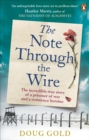 The Note Through The Wire : The unforgettable true love story of a WW2 prisoner of war and a resistance heroine - Book