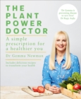 The Plant Power Doctor : A simple prescription for a healthier you (Includes delicious recipes to transform your health) - Book
