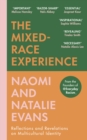 The Mixed-Race Experience : Reflections and Revelations on Multiracial Identity - Book