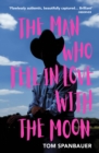 The Man Who Fell In Love With The Moon - Book