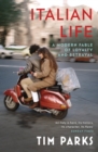Italian Life : A Modern Fable of Loyalty and Betrayal - Book
