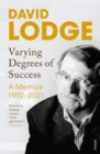 Varying Degrees of Success : The new memoir from one of Britain's best loved writers - Book