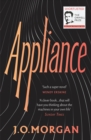 Appliance : Shortlisted for the Orwell Prize for Political Fiction 2022 - Book