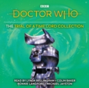 Doctor Who: The Trial of a Time Lord Collection : 6th Doctor Novelisation - eAudiobook