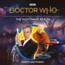 Doctor Who: The Nightmare Realm : 12th Doctor Audio Original - eAudiobook