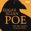 The Edgar Allan Poe BBC Radio Collection : The Raven, The Tell-Tale Heart & other works - eAudiobook