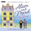 Alison and Maud: The Complete Series 1 and 2 : The BBC Radio 4 comedy - eAudiobook