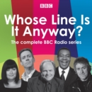 Whose Line Is It Anyway? : The complete BBC radio series - eAudiobook