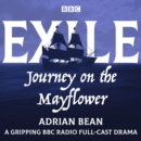 Exile: Journey on the Mayflower : A gripping BBC Radio full-cast drama - eAudiobook
