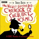 The Newly Discovered Casebook of Sherlock Holmes: A BBC Radio Comedy Series - eAudiobook